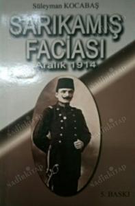 Sarıkamış Faciası Aralık 1914