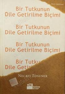 Bir Tutkunun Dile Getirilme Biçimi