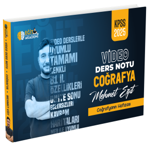 Mehmet Eğit KPSS Coğrafya Video Ders Notları 2025