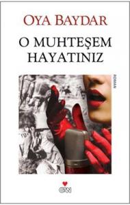 O Muhteşem Hayatınız