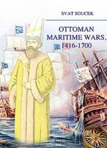 Ottoman Maritime Wars 1416-1700