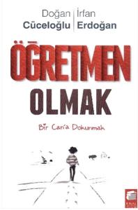 Öğretmen Olmak  Bir Cana Dokunmak