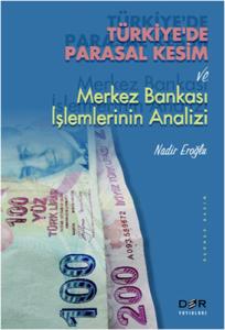 Türkiyede Parasal Kesim ve Merkez Bankası İşlemlerinin Analizi