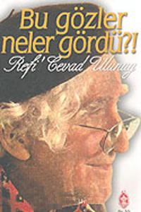 Bu Gözler Neler Gördü?