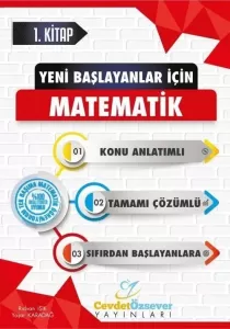 Cevdet Özsever Yeni Başlayanlar İçin Matematik Serisi 1. Kitap