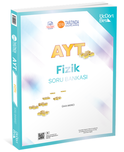 Üçdörtbeş AYT Fizik Soru Bankası 2025