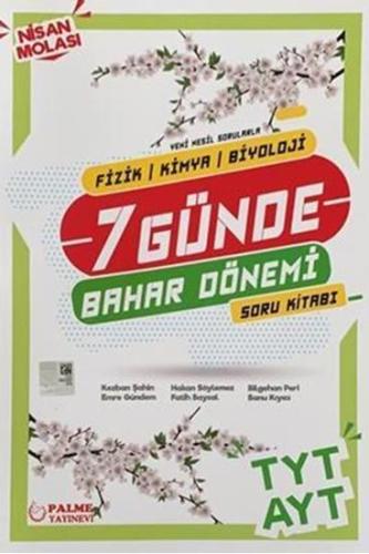 Palme TYT AYT 7 Günde Fizik Kimya Biyoloji Bahar Dönemi Soru Kitabı