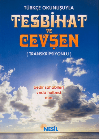 Türkçe Okunuşuyla Tesbihat ve Cevşen