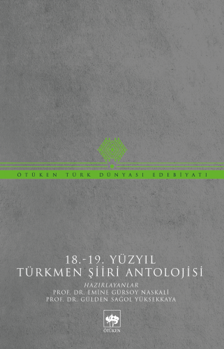 18. - 19. Yüzyıl Türkmen Şiiri Antolojisi