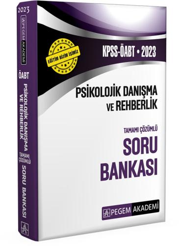Pegem ÖABT Psikolojik Danışma ve Rehberlik Soru Bankası 2023
