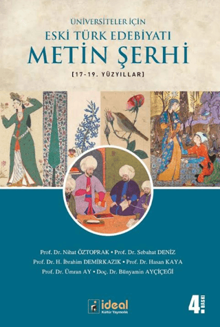 Üniversiteler İçin Eski Türk Edebiyatı Metin Şerhi 17 19. Yüzyıllar