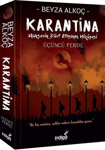 Karantina Üçüncü Perde Mahşerin Dört Atlısının Hikayesi