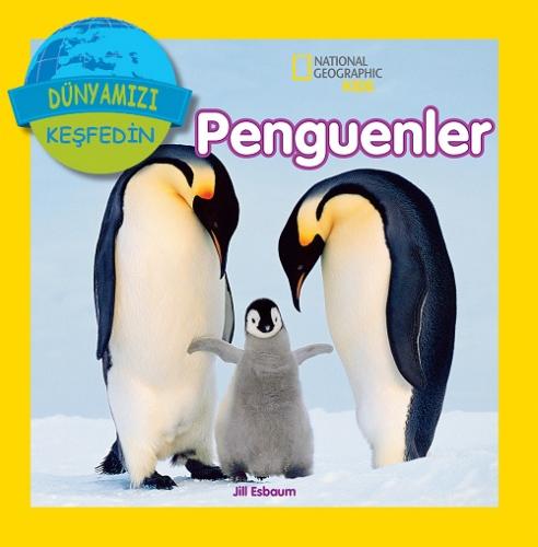 National Geographic Kids Dünyanızı Keşfedin Penguenler
