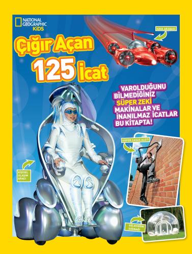 National Geographic Kids Çığır Açan 125 İcat