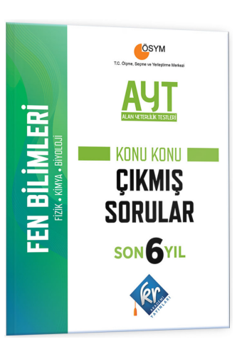 KR Akademi AYT Fen Bilimleri Son 6 Yıl Konu Konu Çıkmış Sorular