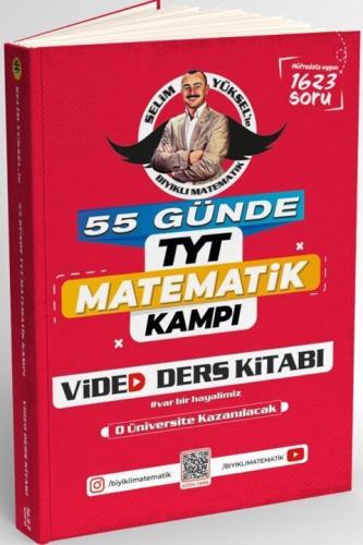 Bıyıklı Matematik TYT Matematik Kampı 55 Günde Video Ders Kitabı 2024