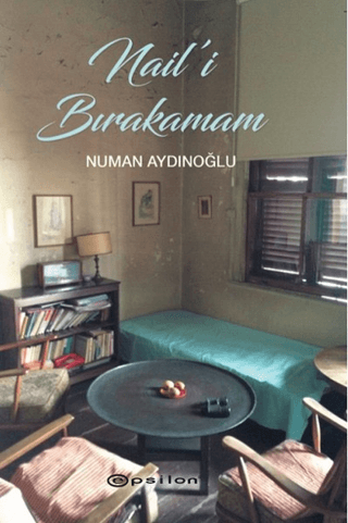 Naili Bırakamam