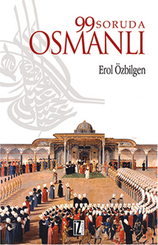 99 Soruda Osmanlı