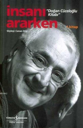 İnsanı Ararken Doğan Cüceloğlu Kitabı 2 Kitap