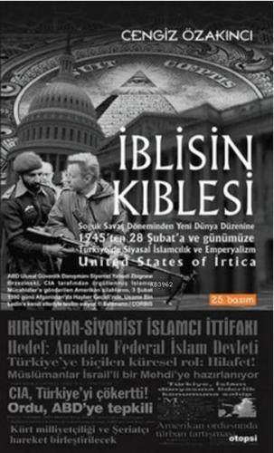İblisin Kıblesi: Soğuk Savaş Dönemi'nden Yeni Dünya Düzenine