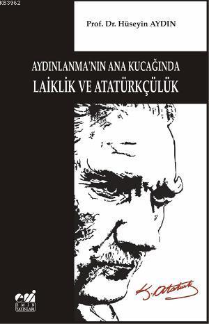 Aydınlanmanın Ana Kucağında Laiklik ve Atatürkçülük
