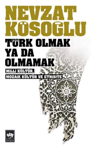 Türk Olmak ya da Olmamak