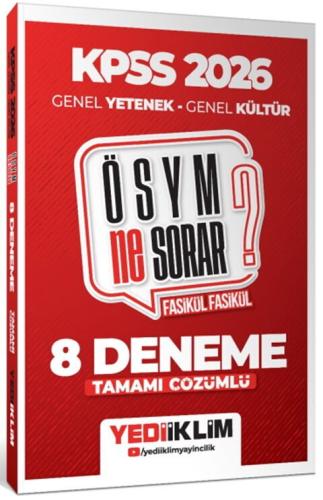 Yediiklim KPSS ÖSYM NE SORAR GY GK Tamamı Çözümlü Fasikül 8 Deneme 202